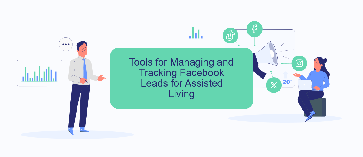 Tools for Managing and Tracking Facebook Leads for Assisted Living Tools for Managing and Tracking Facebook Leads for Assisted Living