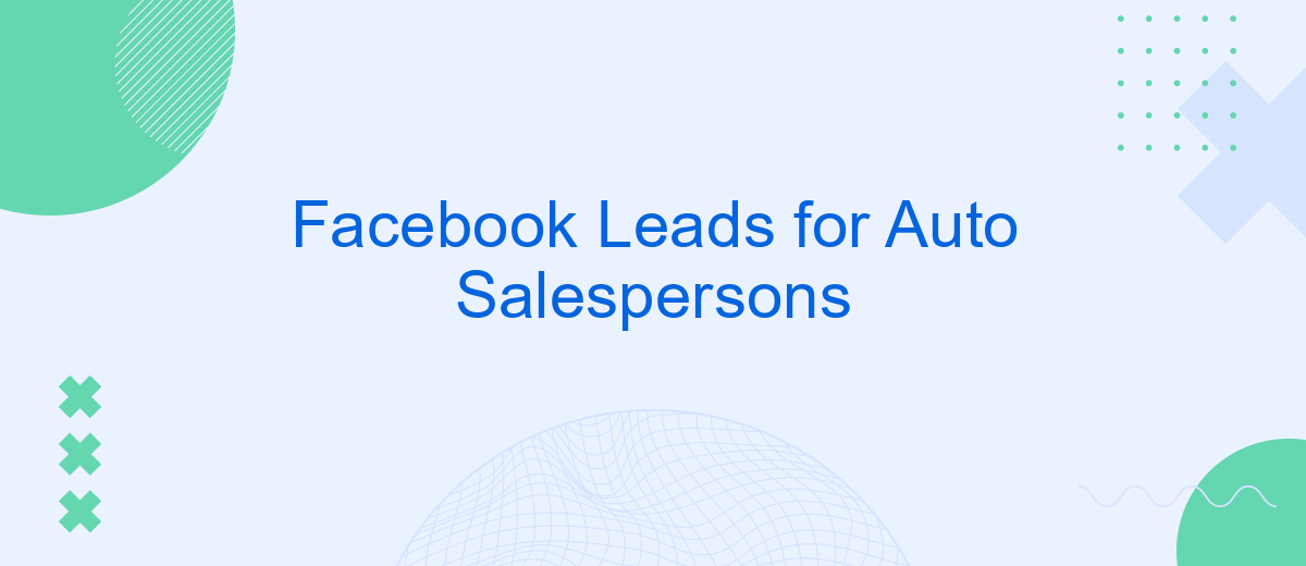 Facebook Leads for Auto Salespersons