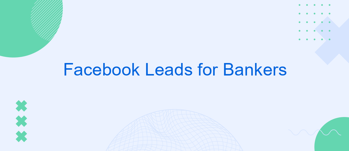 Facebook Leads for Bankers