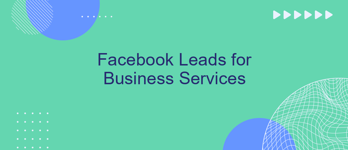 Facebook Leads for Business Services