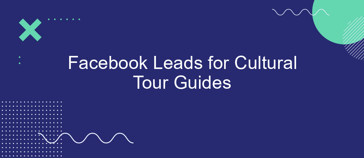 Facebook Leads for Cultural Tour Guides