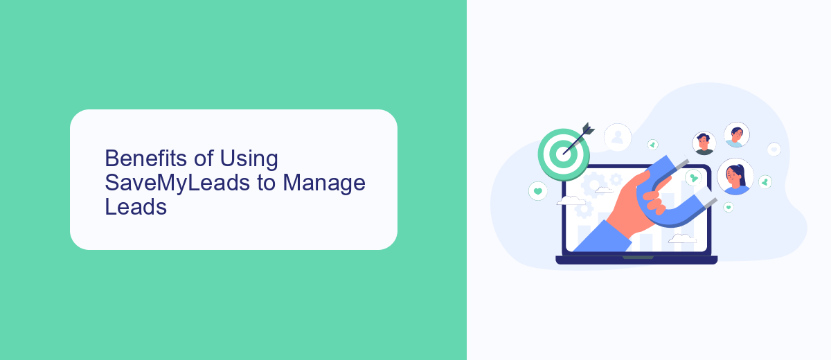 Benefits of Using SaveMyLeads to Manage Leads Benefits of Using SaveMyLeads to Manage Leads