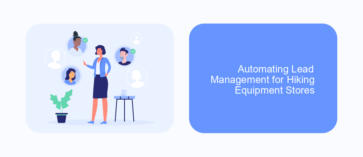 Automating Lead Management for Hiking Equipment Stores Automating Lead Management for Hiking Equipment Stores