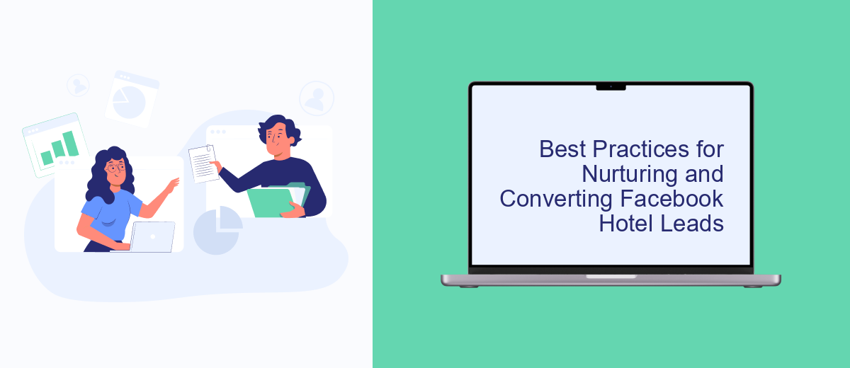 Best Practices for Nurturing and Converting Facebook Hotel Leads Best Practices for Nurturing and Converting Facebook Hotel Leads