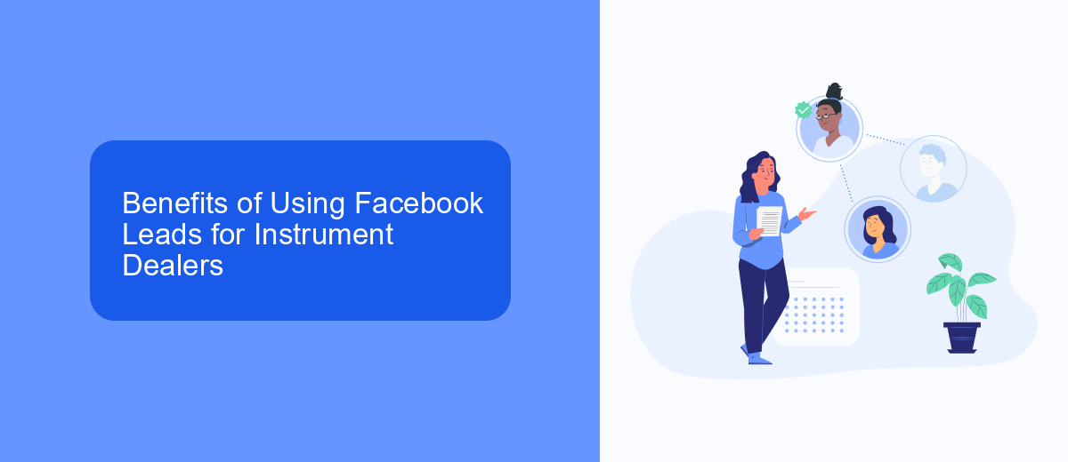 Benefits of Using Facebook Leads for Instrument Dealers Benefits of Using Facebook Leads for Instrument Dealers