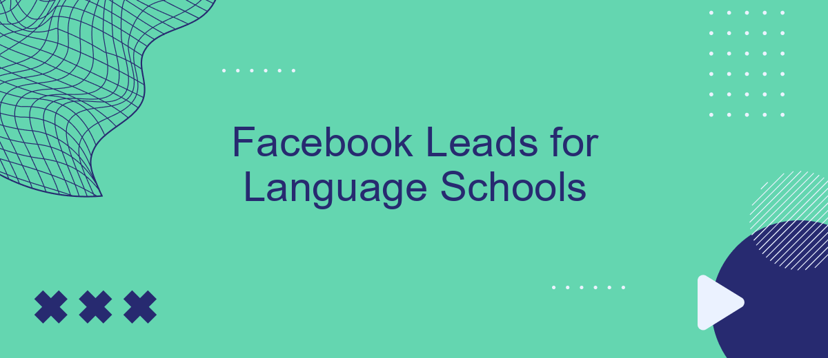 Facebook Leads for Language Schools