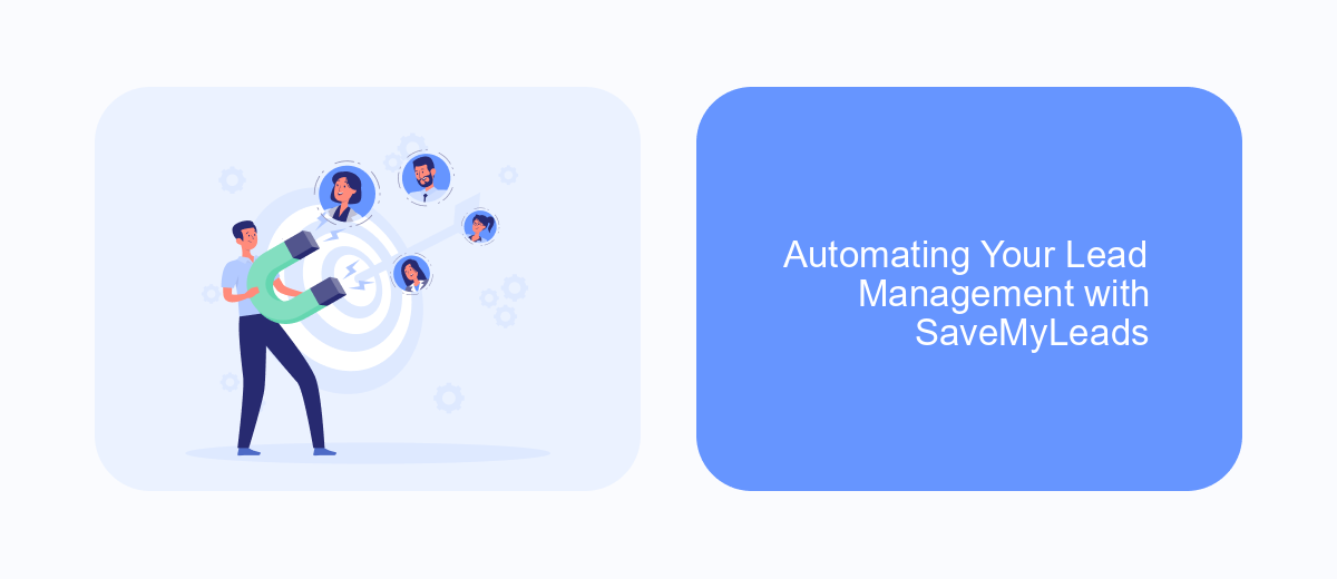 Automating Your Lead Management with SaveMyLeads Automating Your Lead Management with SaveMyLeads