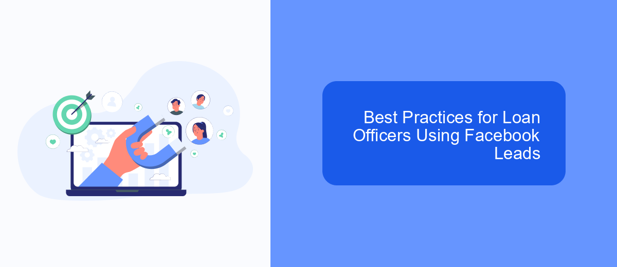 Best Practices for Loan Officers Using Facebook Leads Best Practices for Loan Officers Using Facebook Leads