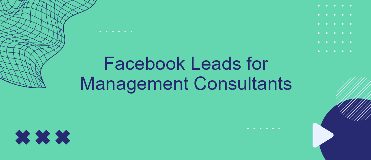 Facebook Leads for Management Consultants