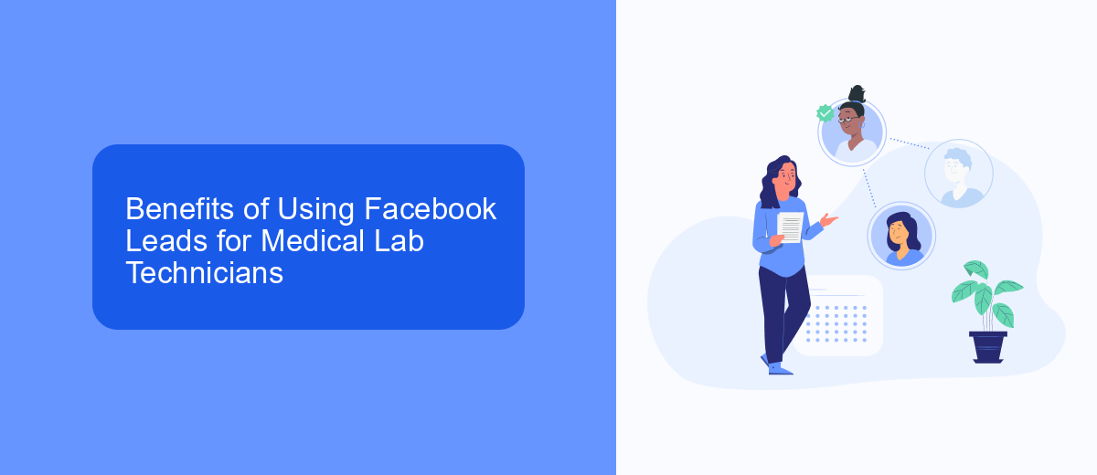 Benefits of Using Facebook Leads for Medical Lab Technicians Benefits of Using Facebook Leads for Medical Lab Technicians
