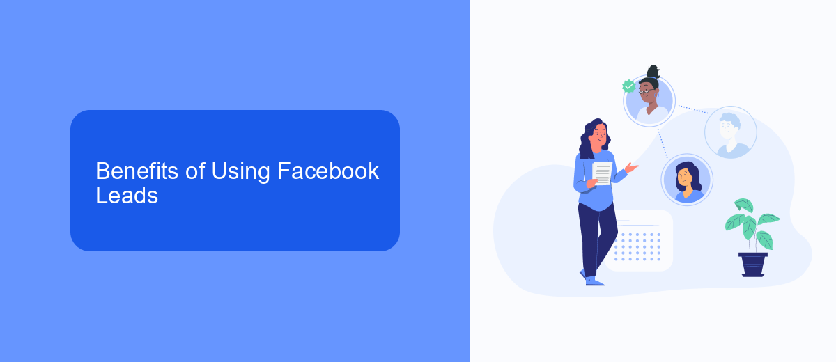 Benefits of Using Facebook Leads Benefits of Using Facebook Leads