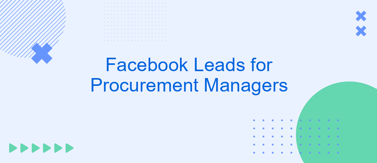 Facebook Leads for Procurement Managers