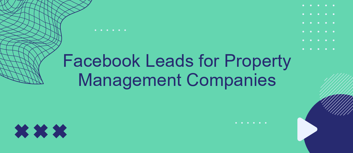 Facebook Leads for Property Management Companies