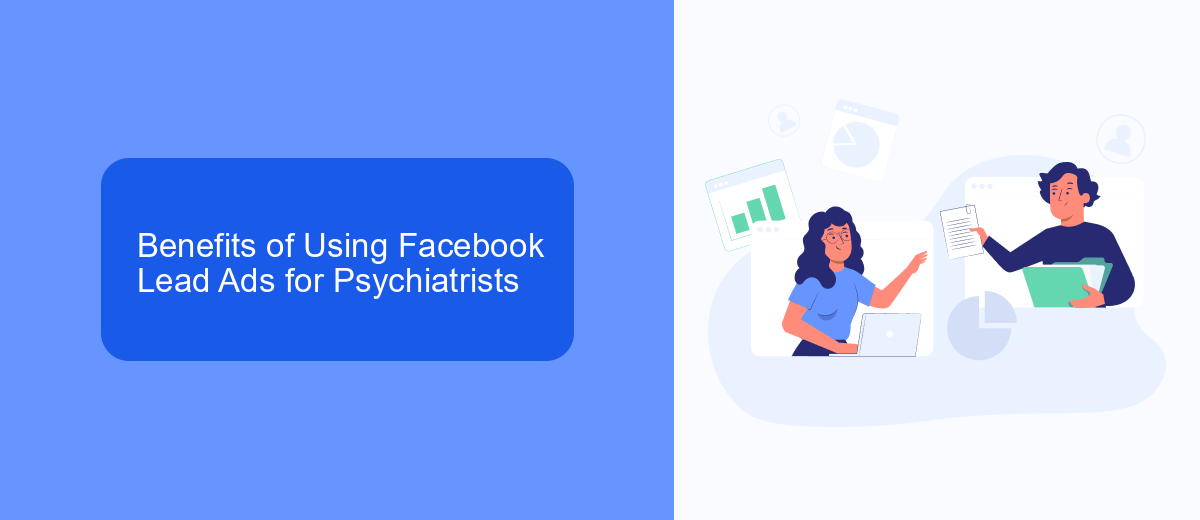 Benefits of Using Facebook Lead Ads for Psychiatrists Benefits of Using Facebook Lead Ads for Psychiatrists