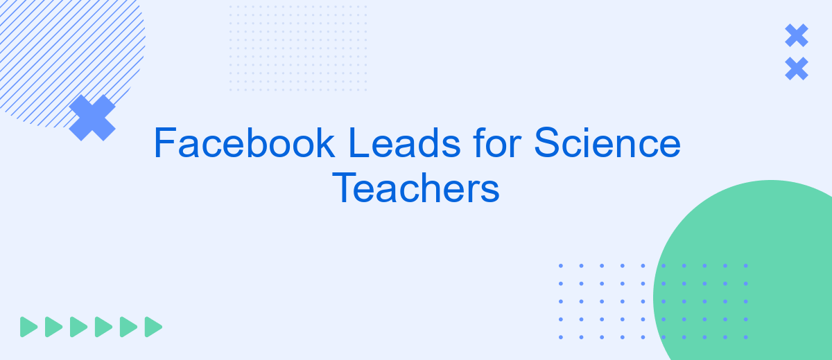 Facebook Leads for Science Teachers