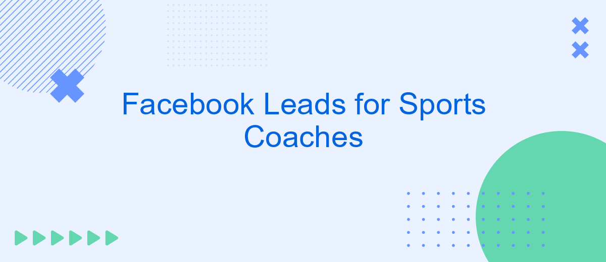 Facebook Leads for Sports Coaches