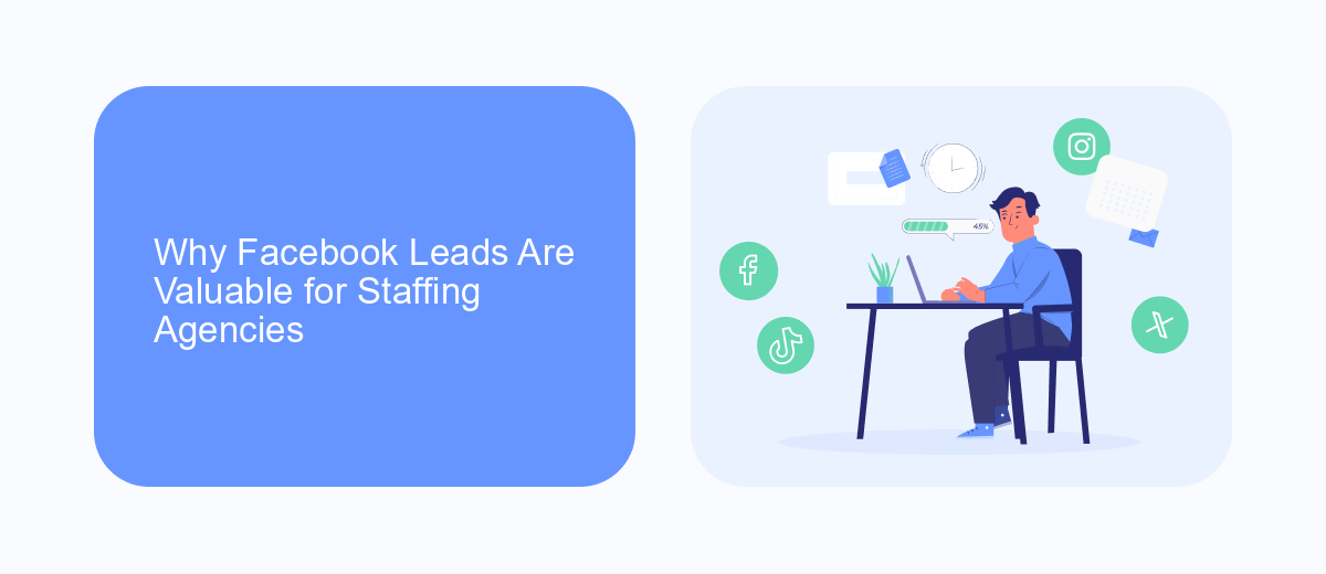 Why Facebook Leads Are Valuable for Staffing Agencies Why Facebook Leads Are Valuable for Staffing Agencies