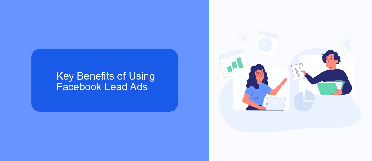 Key Benefits of Using Facebook Lead Ads Key Benefits of Using Facebook Lead Ads