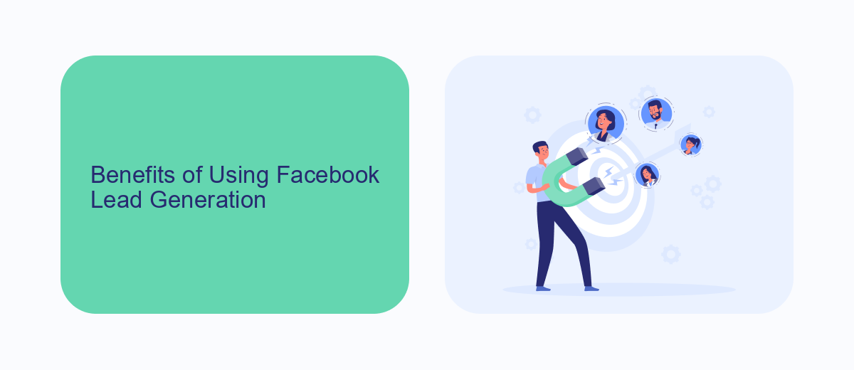 Benefits of Using Facebook Lead Generation Benefits of Using Facebook Lead Generation