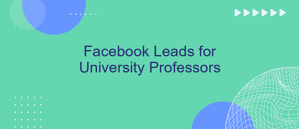 Facebook Leads for University Professors