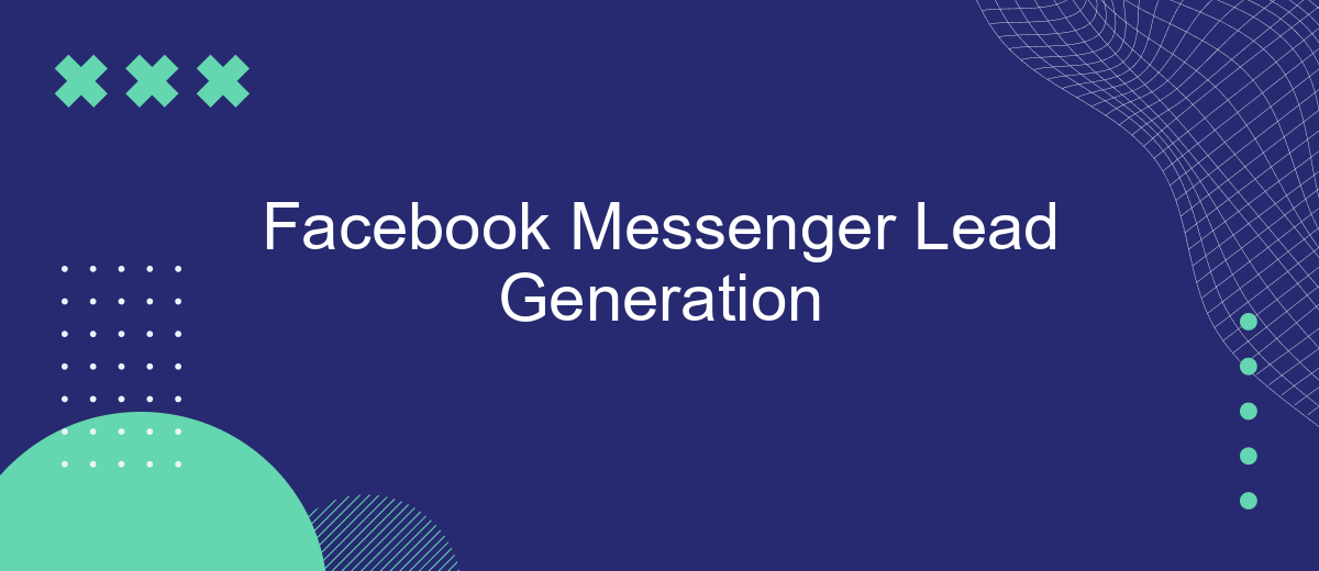 Facebook Messenger Lead Generation