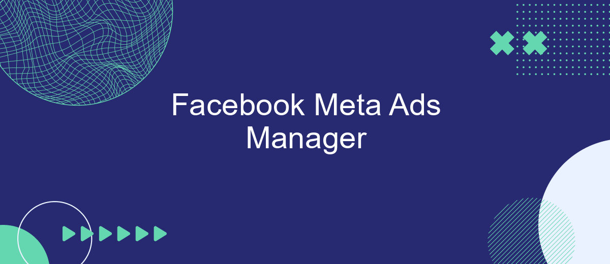 Facebook Meta Ads Manager