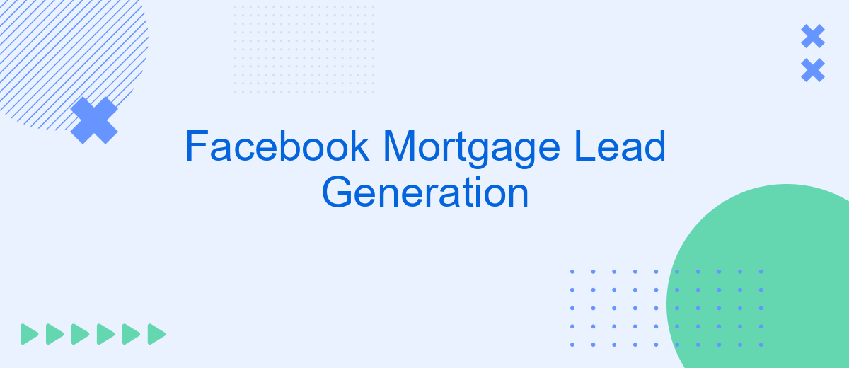 Facebook Mortgage Lead Generation