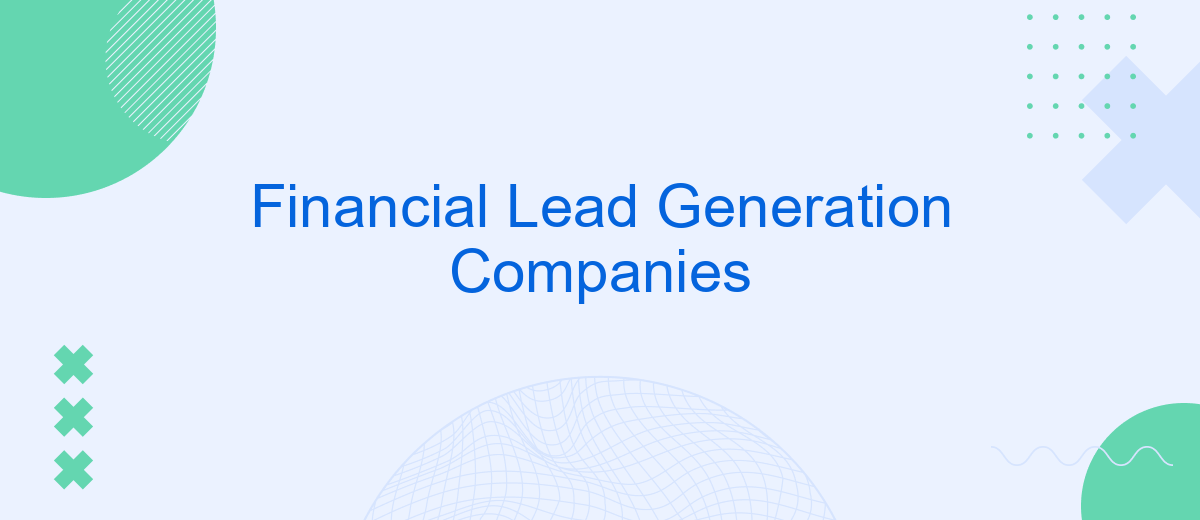 Financial Lead Generation Companies