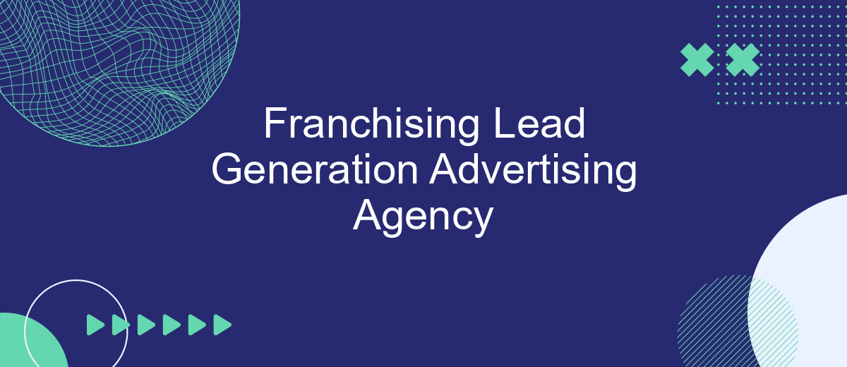 Franchising Lead Generation Advertising Agency