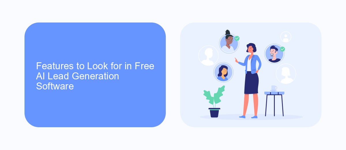 Features to Look for in Free AI Lead Generation Software Features to Look for in Free AI Lead Generation Software
