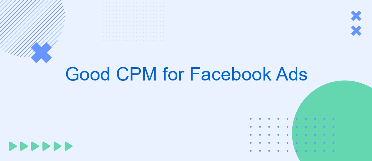 Good CPM for Facebook Ads