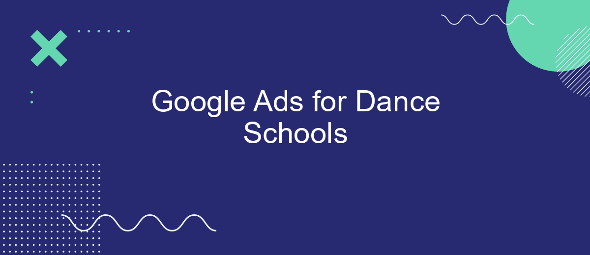 Google Ads for Dance Schools