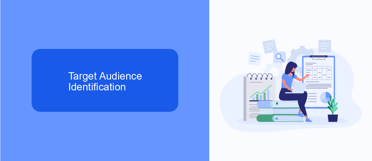 Target Audience Identification Target Audience Identification