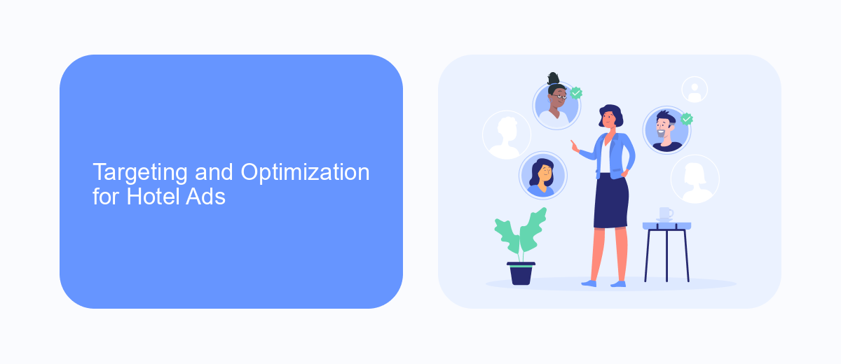 Targeting and Optimization for Hotel Ads Targeting and Optimization for Hotel Ads