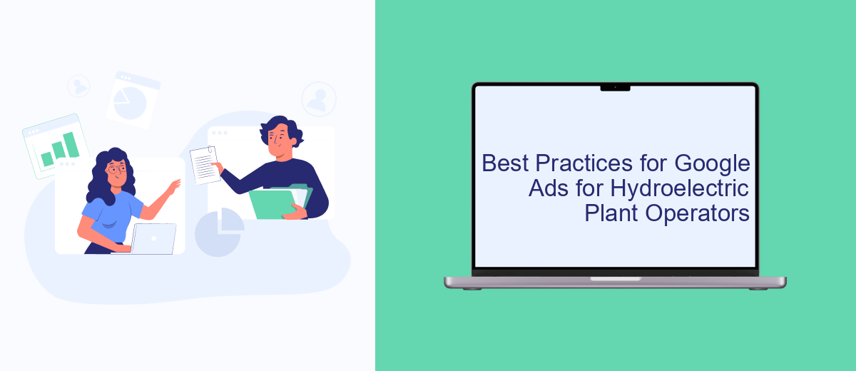 Best Practices for Google Ads for Hydroelectric Plant Operators Best Practices for Google Ads for Hydroelectric Plant Operators