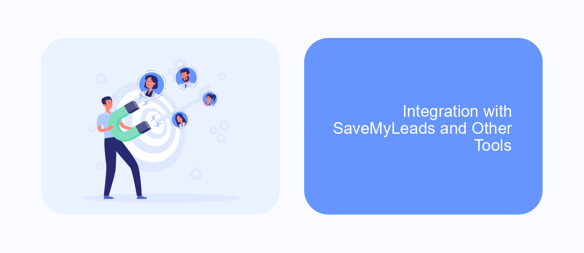 Integration with SaveMyLeads and Other Tools Integration with SaveMyLeads and Other Tools