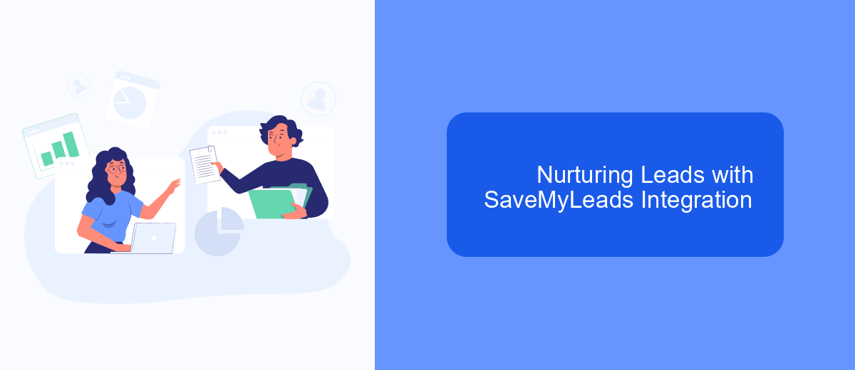 Nurturing Leads with SaveMyLeads Integration Nurturing Leads with SaveMyLeads Integration