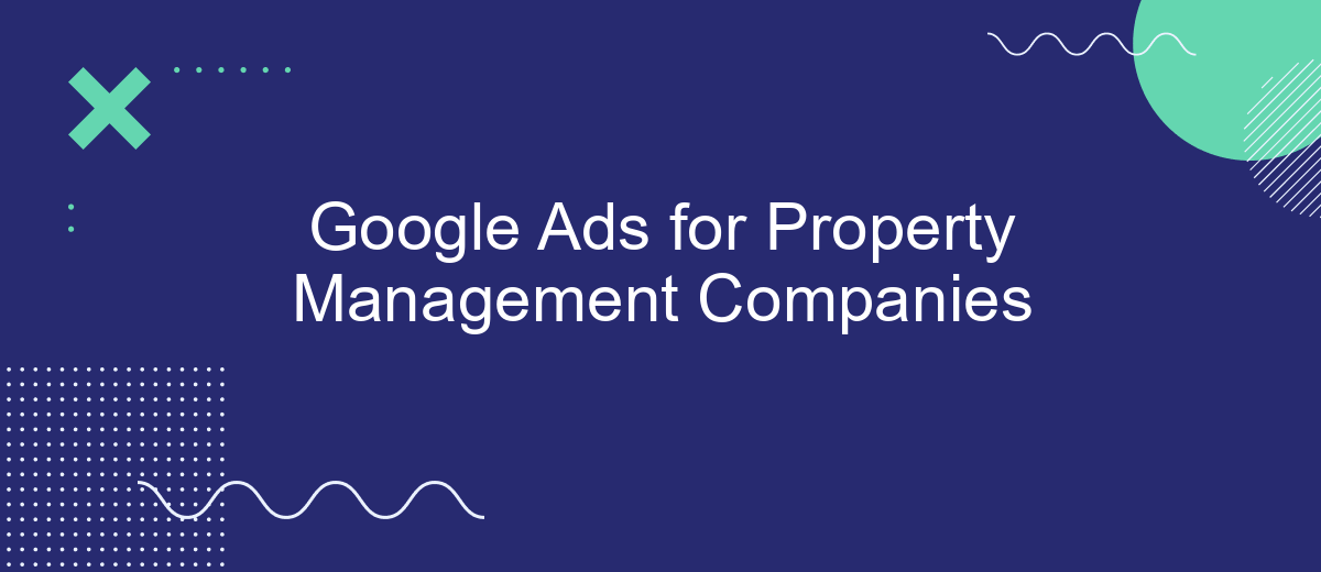 Google Ads for Property Management Companies