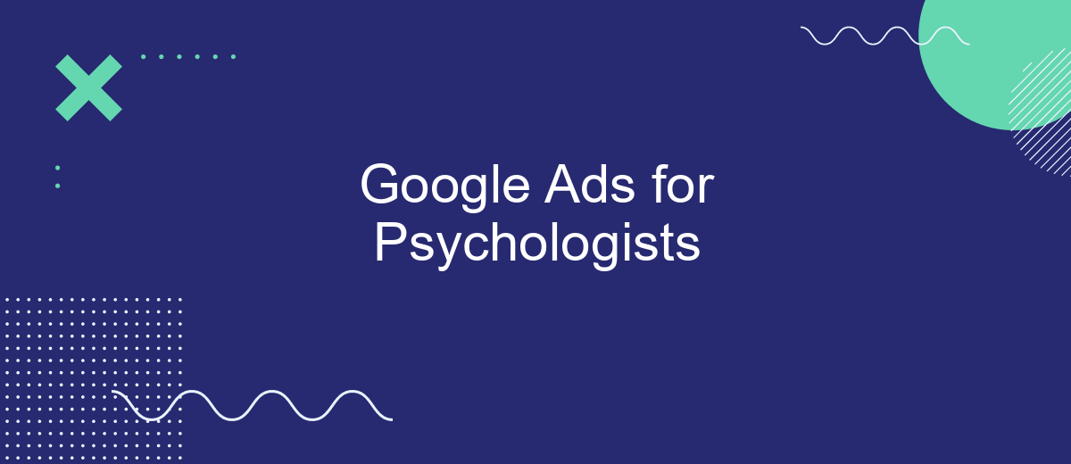 Google Ads for Psychologists