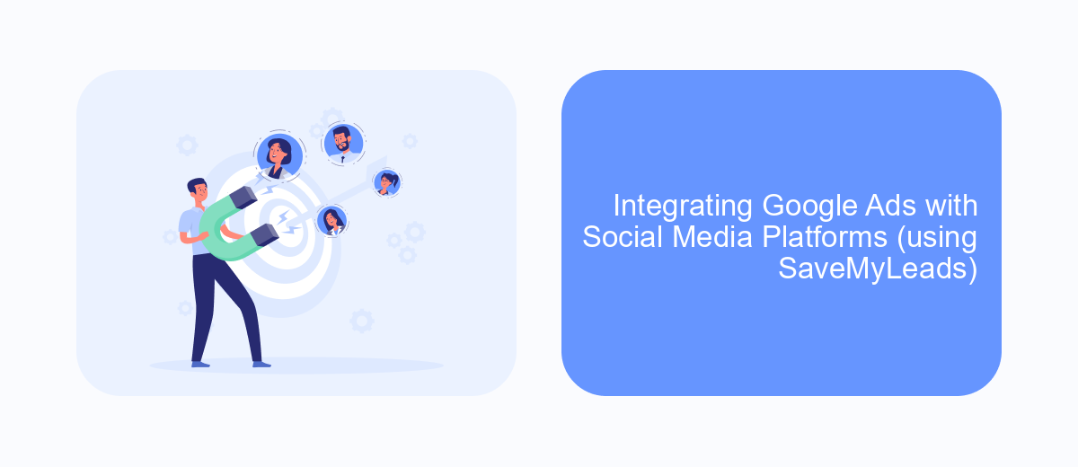 Integrating Google Ads with Social Media Platforms (using SaveMyLeads) Integrating Google Ads with Social Media Platforms (using SaveMyLeads)
