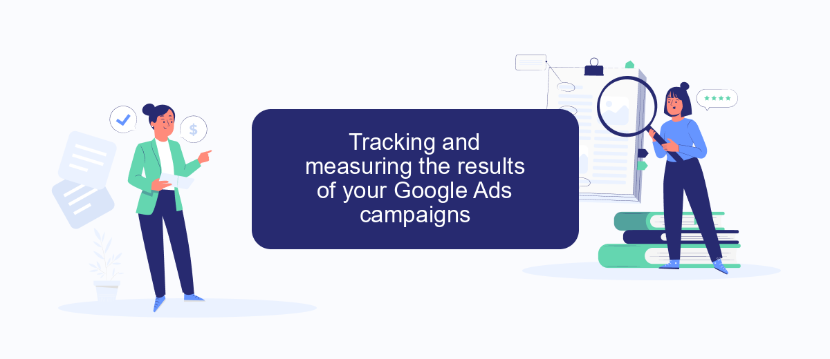 Tracking and measuring the results of your Google Ads campaigns Tracking and measuring the results of your Google Ads campaigns