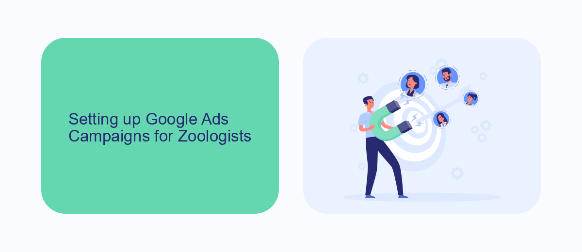 Setting up Google Ads Campaigns for Zoologists Setting up Google Ads Campaigns for Zoologists