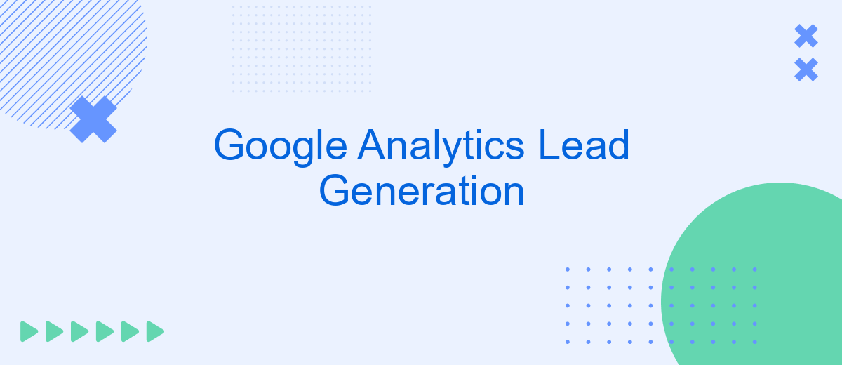 Google Analytics Lead Generation