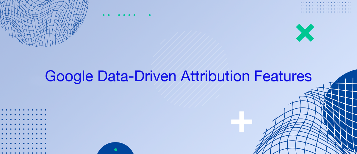 What are the New Google Data-Driven Attribution Features