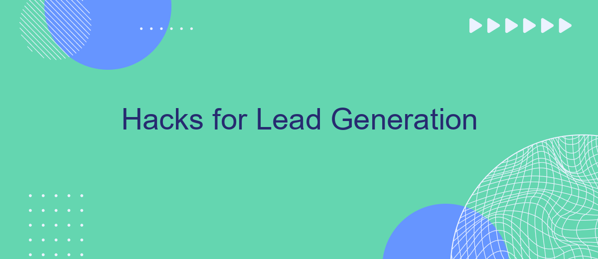 Hacks for Lead Generation