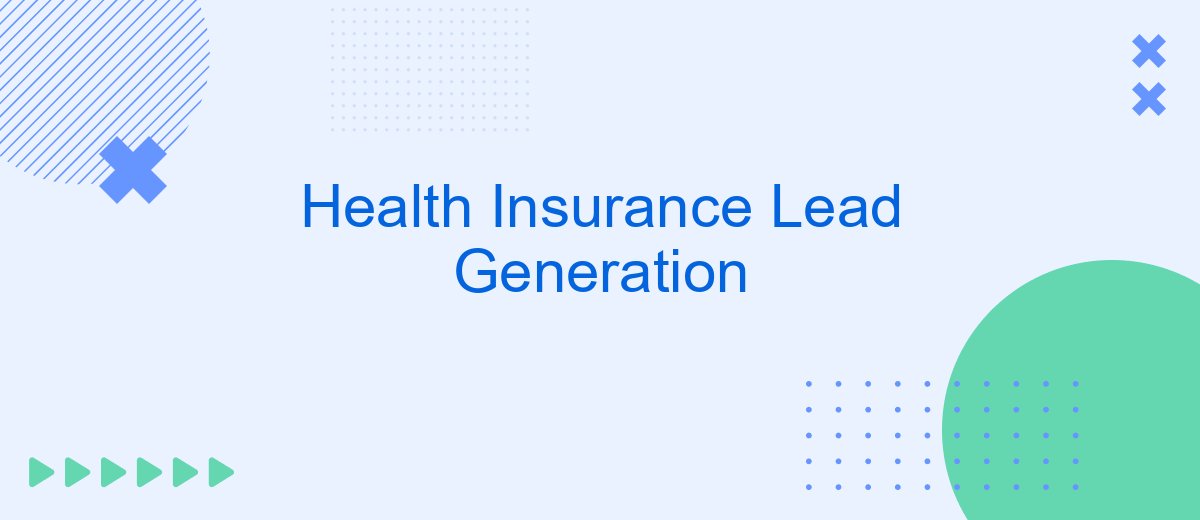 Health Insurance Lead Generation