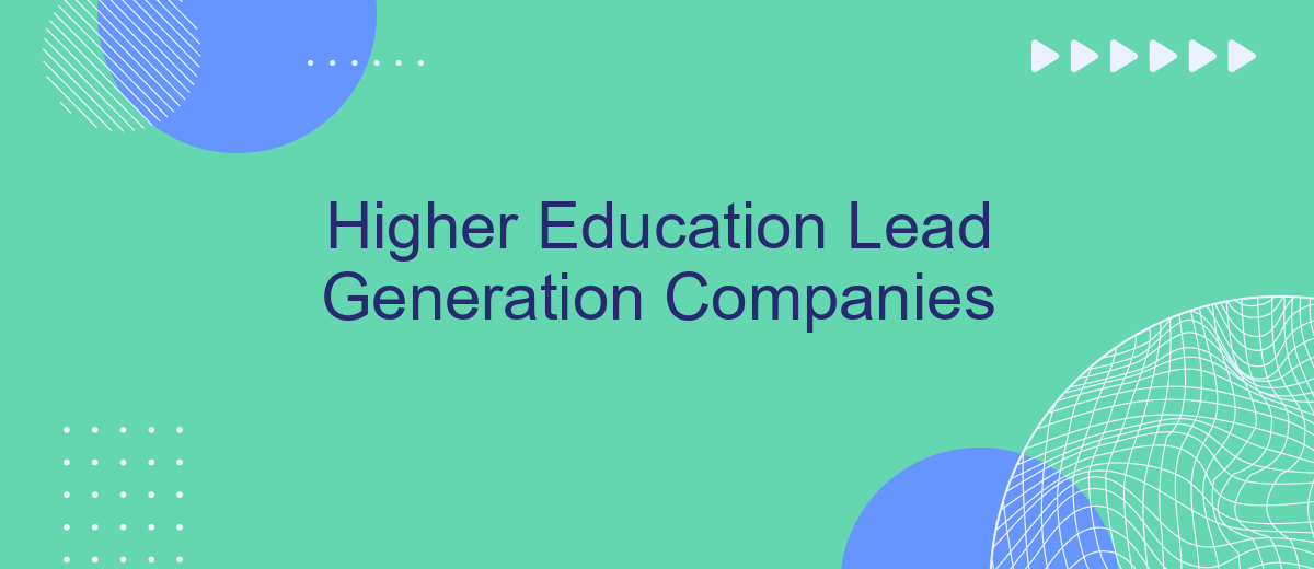 Higher Education Lead Generation Companies