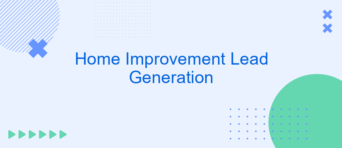 Home Improvement Lead Generation