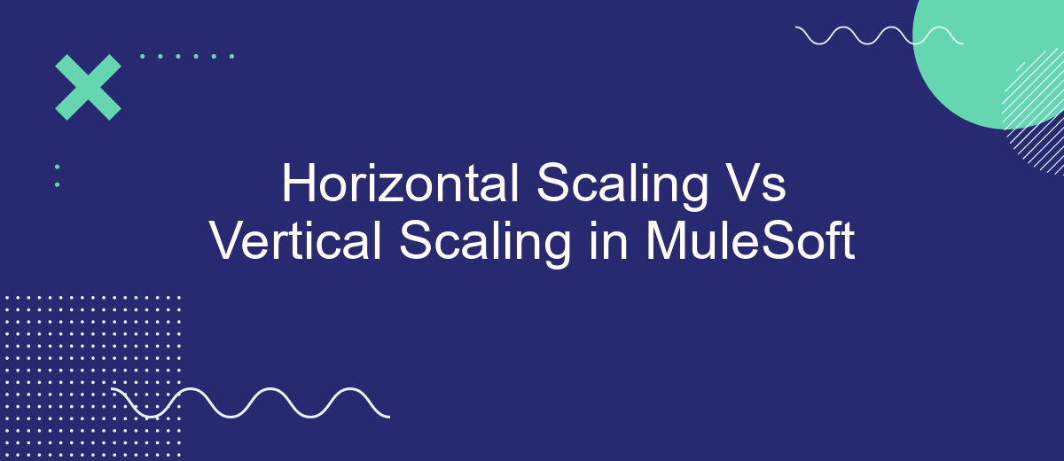 Horizontal Scaling Vs Vertical Scaling in MuleSoft