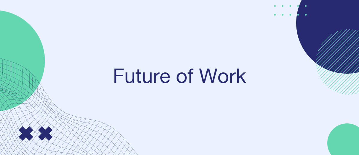 Future of Work: How Automation Is Changing Job Roles and Skills